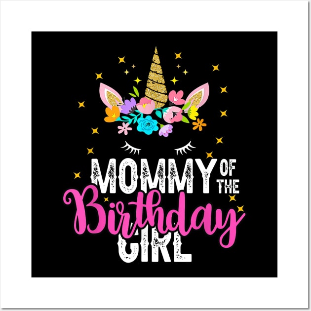 Mommy Of The Birthday Girl Floral Unicorn Birthday Wall Art by Ripke Jesus